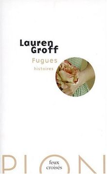 Fugues : histoires