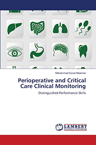 Perioperative and Critical Care Clinical Monitoring: Distinguished Performance Skills