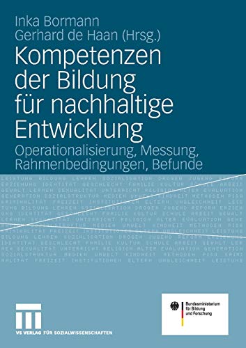 Kompetenzen der Bildung für nachhaltige Entwicklung: Operationalisierung, Messung, Rahmenbedingungen, Befunde