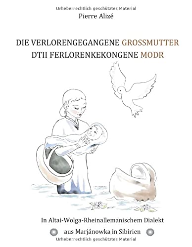 Die verlorengegangene Grossmutter - Dtii Ferlorenkekongene Modr