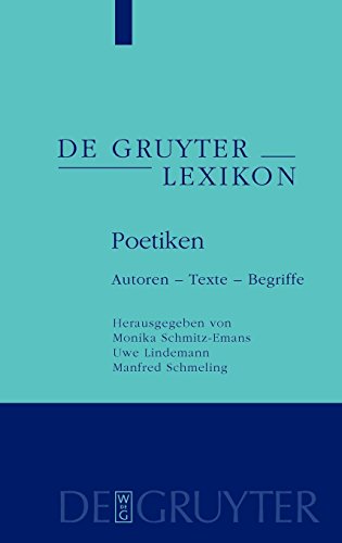 Poetiken: Autoren - Texte - Begriffe (De Gruyter Lexikon)