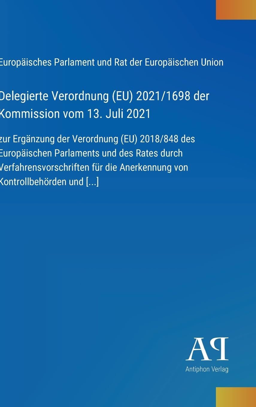 Delegierte Verordnung (EU) 2021/1698 der Kommission vom 13. Juli 2021