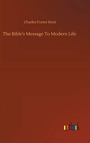 The Bible's Message To Modern Life