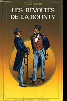 Les Révoltés de la Bounty. Un Drame au Mexique