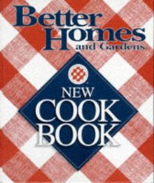Better Homes and Gardens New Cookbook (Better Homes & Gardens New Cookbooks)