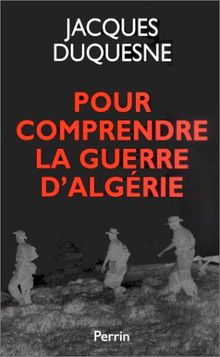 Pour comprendre la guerre d'Algérie