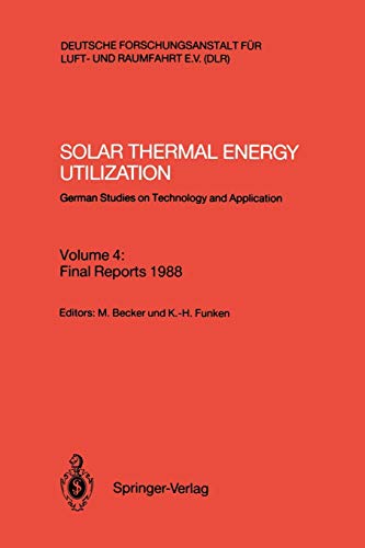 Solar Thermal Energy Utilization. German Studies on Technology and Applications