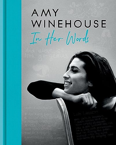 Amy Winehouse, In Her Words