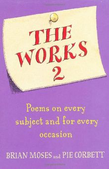 Works 2: Poems for Every Subject and Occasion