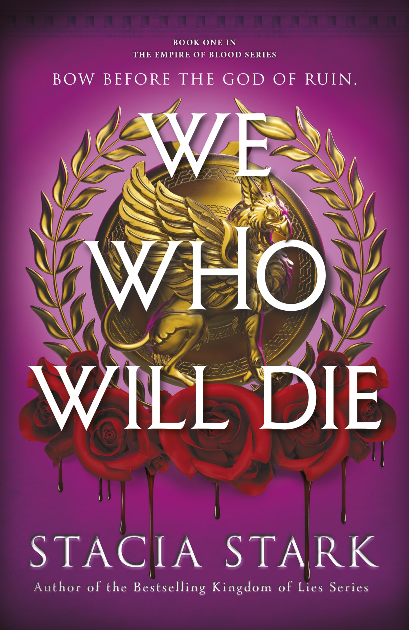 Stacia Stark We Who Will Die, A Seductive Enemies-to-lovers Romantasy With Tournament Trials, Dangerous Vampires And A Deadly Vow Of Vengeance