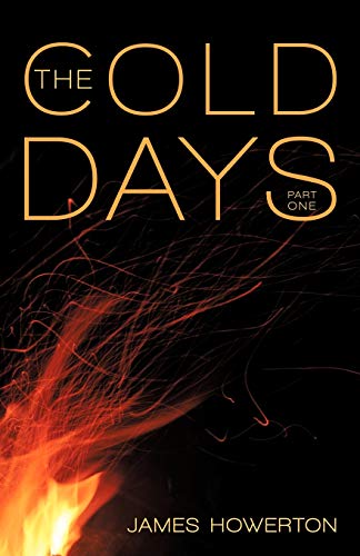 The Cold Days: Part One