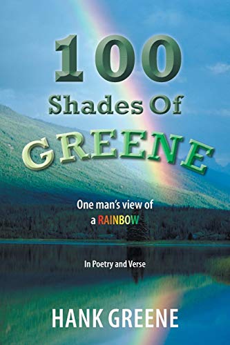 100 Shades of Greene: One Man's View of a Rainbow
