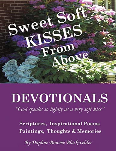 Sweet Soft Kisses From Above