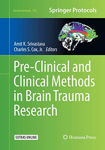 Pre-Clinical and Clinical Methods in Brain Trauma Research (Neuromethods, Band 139)