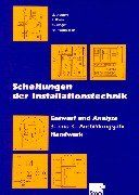 Schaltungen der Installationstechnik. Entwurf und Analyse. 3. und 4. Ausbildungsjahr. Handwerk. (Lernmaterialien)