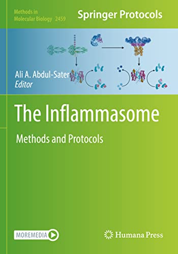 The Inflammasome: Methods and Protocols (Methods in Molecular Biology, 2459, Band 2459)