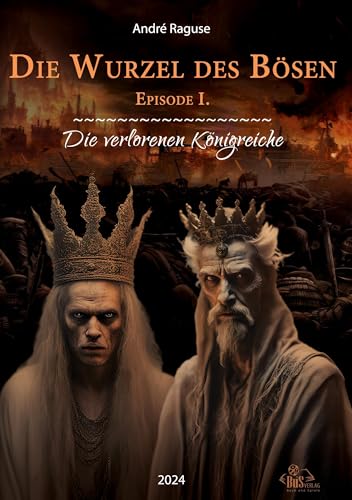 Die Wurzel des Bösen Episode I: Die verlorenen Königreiche