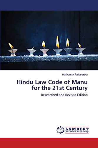 Hindu Law Code of Manu for the 21st Century: Researched and Revised Edition