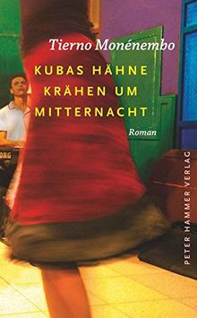 Kubas Hähne krähen um Mitternacht