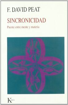 Sincronicidad : puente entre la mente y materia (Nueva Ciencia)