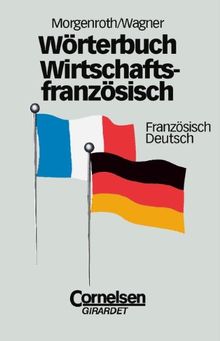 Wörterbuch Wirtschaftsfranzösisch, Französisch-Deutsch