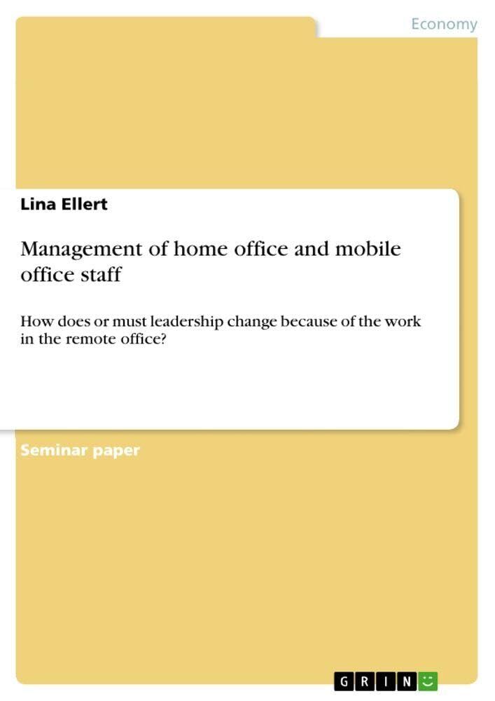Management of home office and mobile office staff