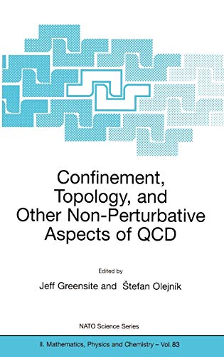 Confinement, Topology, and Other Non-Perturbative Aspects of QCD (NATO Science Series II: Mathematics, Physics and Chemistry, 83, Band 83)