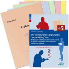 Der Einstellungstest / Eignungstest zur Ausbildung zum Elektroniker, Elektroniker für Betriebstechnik, IT-System-Elektroniker, Elektroniker für Geräte und Systeme: geeignet für alle Elektroberufe