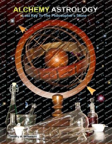 Alchemy Astrology, Lost Key To The Philosopher's Stone