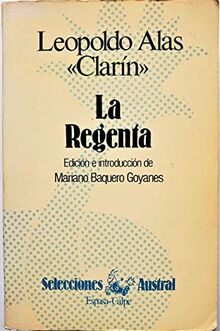 La Regenta. Edición e introducción de Mariano Baquero Goyanes.