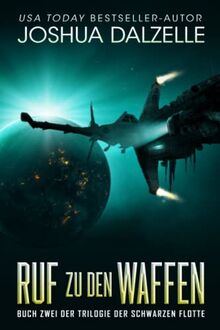 Ruf zu den Waffen (Saga der Schwarzen Flotte, Band 2)