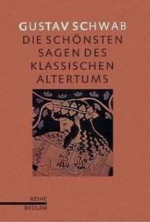 Die schönsten Sagen des klassischen Altertums: (Rei... | Buch | Zustand sehr gut - Schwab, Gustav