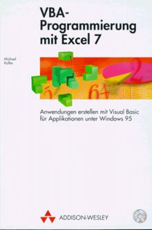 VBA-Programmierung mit Excel 7 . Anwendungen erstellen mit Visual Basic für Applikationen unter (Sonstige Bücher AW) von Kofler, Michael | Buch | Zustand gut