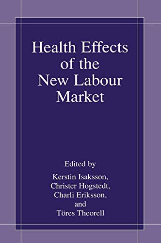 Health Effects of the New Labour Market