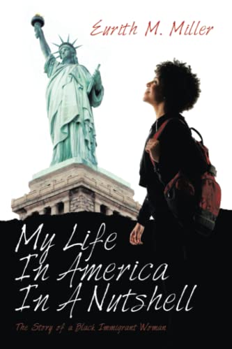 My Life In America In A Nutshell: The Story of a Black Immigrant Woman
