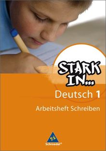 Stark in Deutsch: Das Sprachlesebuch - Ausgabe 2007: Arbeitsheft Schreiben 1