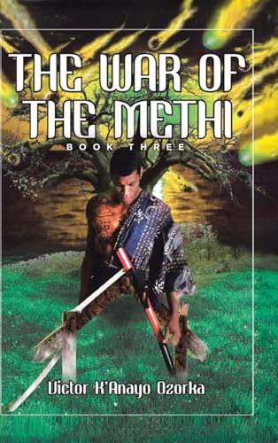 The War of the Methi: Book Three