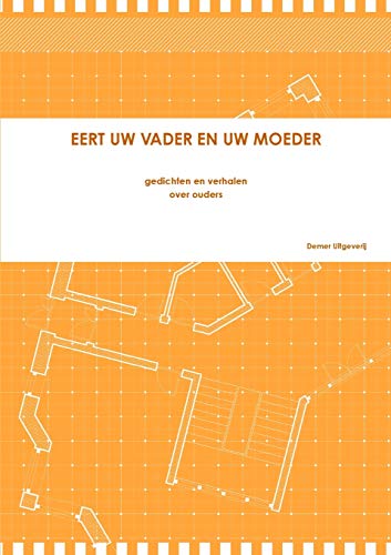EERT UW VADER EN UW MOEDER