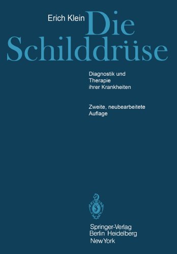 Die Schilddrüse: Diagnostik und Therapie ihrer Krankheiten