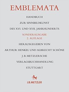 Emblemata: Handbuch zur Sinnbildkunst des XVI. und XVII. Jahrhunderts