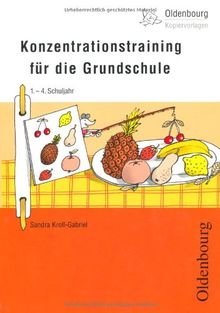 Konzentrationstraining für die Grundschule: 1.-4. Schuljahr