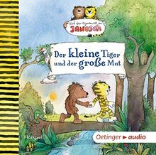 Der kleine Tiger und der große Mut: Nach einer Figurenwelt von Janosch