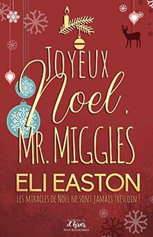 Joyeux noel, Mr. Miggles