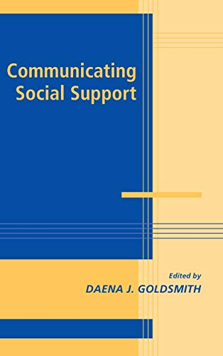 Communicating Social Support (Advances in Personal Relationships)