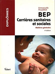 BEP carrières sanitaires et sociales : matières générales