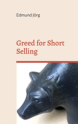 Greed for Short Selling: DE