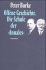 Offene Geschichte. Die Schule der ' Annales'