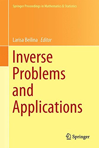 Inverse Problems and Applications (Springer Proceedings in Mathematics & Statistics)