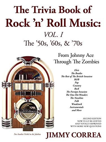 The Trivia Book of Rock 'N' Roll Music: The '50s, '60s, & '70s