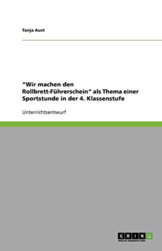 Wir machen den Rollbrett-Führerschein als Thema einer Sportstunde in der 4. Klassenstufe